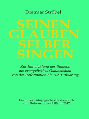 cover image of Seinen Glauben selber singen